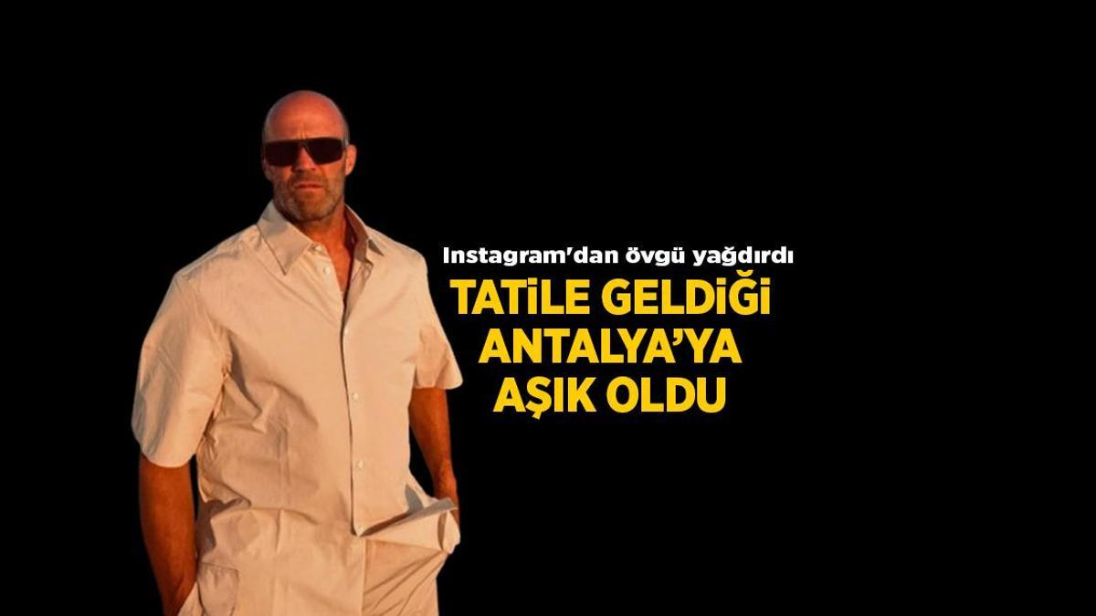 Haberler: Jason Statham Antalya'ya aşık oldu!