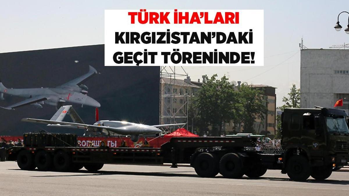 Kırgızistan'daki Zafer Günü geçit töreninde Bayraktar, Aksungur, Akıncı İHA'ları!