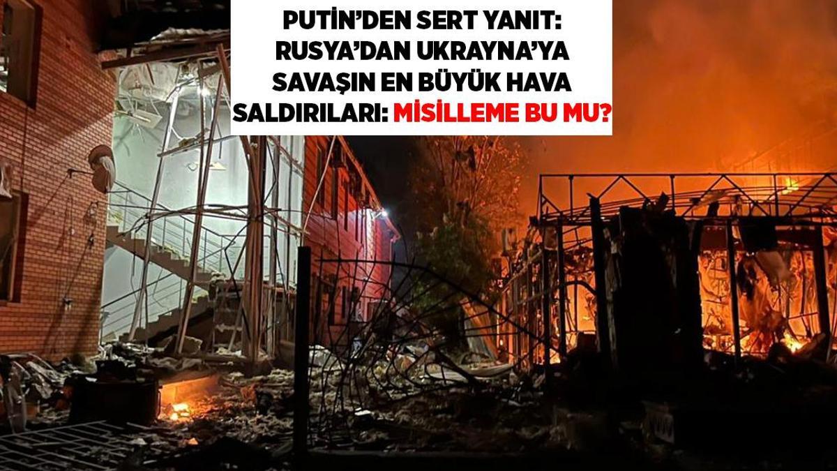 SON DAKİKA HABERLERİ: RUSYA'DAN UKRAYNA'YA SAVAŞIN EN KÖTÜ HAVA SALDIRILARI