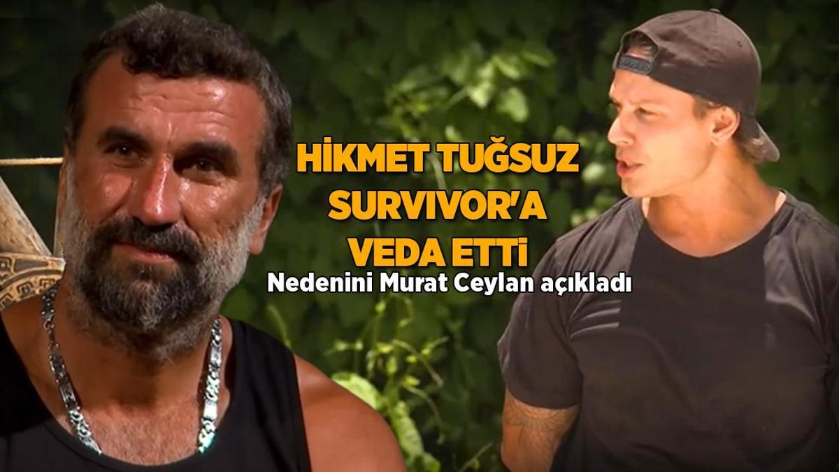 SURVIVOR HABERLERİ | Survivor yarışmacılarından Hikmet Tuğsuz aniden yarışmaya veda etti. Murat Ceylan nedenini kalan yarışmacılarla paylaştı. İşte detaylar...