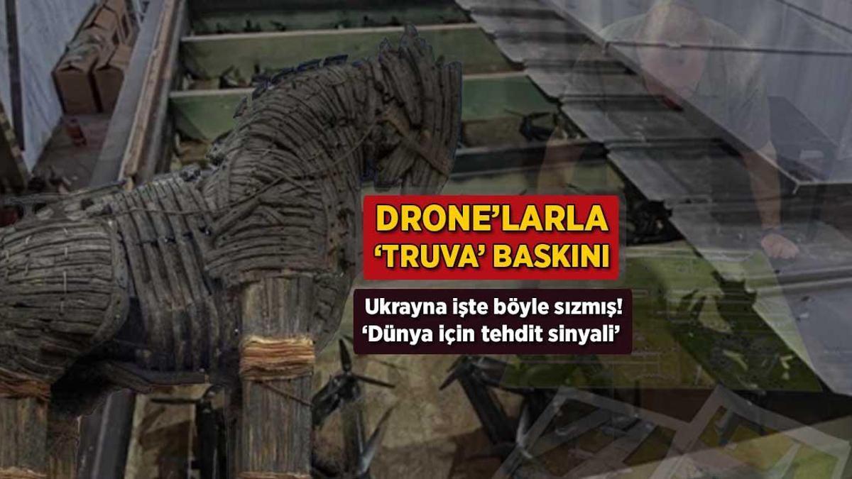 Yaşananlar 'Truva' baskını! Ukrayna işte böyle sızmış: 'Dünya için tehdit sinyali'