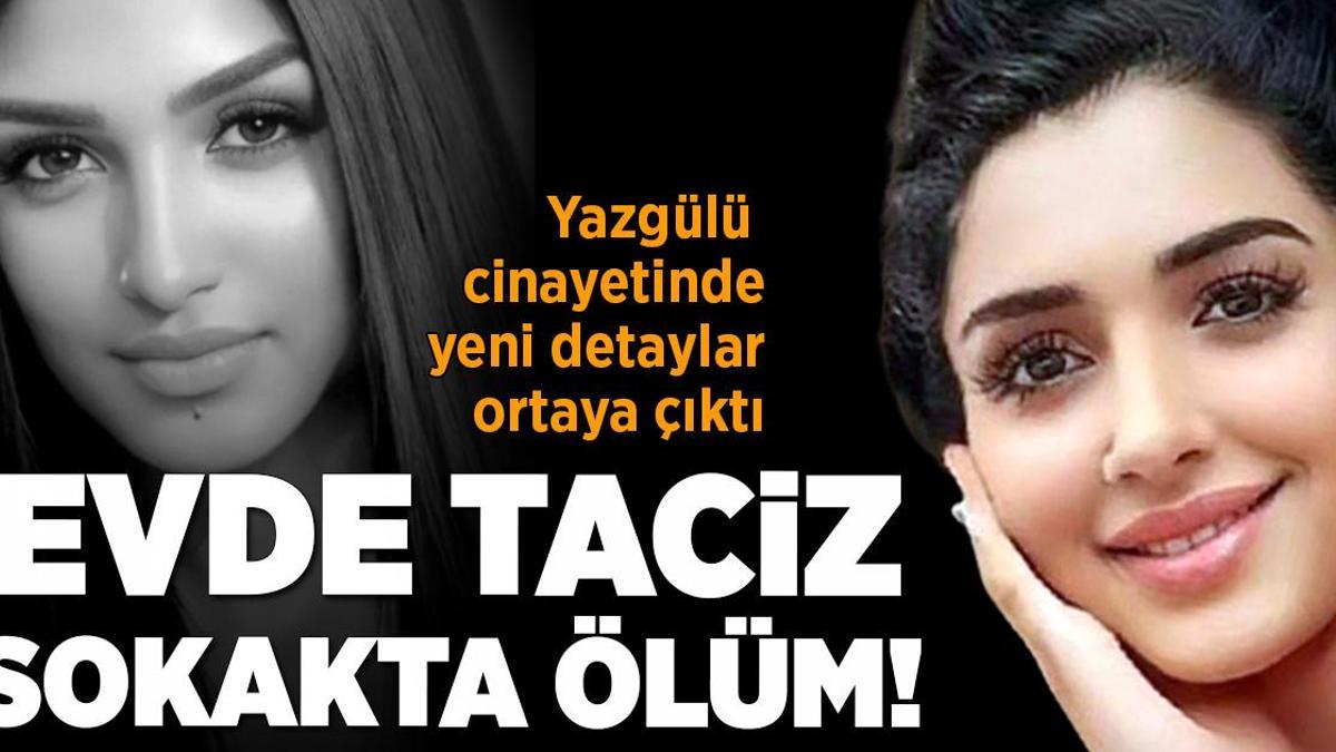 Yazgülü'nün ölümündeki detaylar ortaya çıktı! Ev sahibi tutuklandı, erkek arkadaş serbest